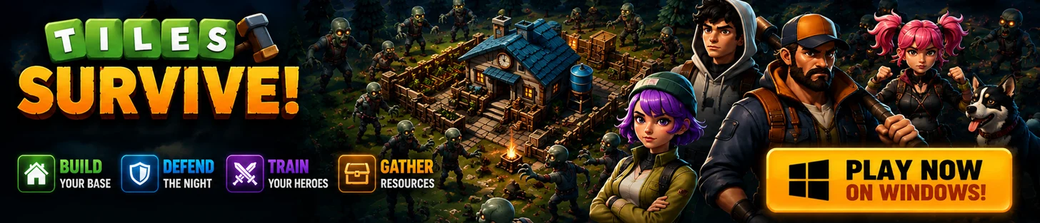 Tiles Survive! — Build your base, defend the night, train your heroes. Play now on Windows.